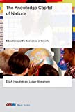 Book The Knowledge Capital of Nations: Education and the Economics of Growth (CESifo Book Series) free