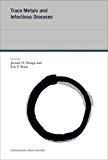 Book Trace Metals and Infectious Diseases (Volume 16) (Strüngmann Forum Reports (16)) free