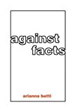 Book Against Facts (The MIT Press) free