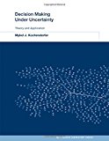 Book Decision Making Under Uncertainty: Theory and Application (MIT Lincoln Laboratory Series) free