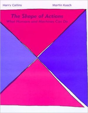 Book The Shape of Actions: What Humans and Machines Can Do free