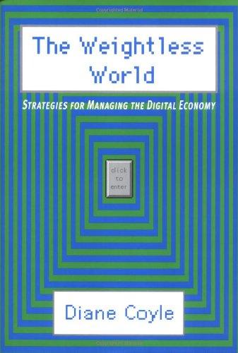 Book The Weightless World: Strategies for Managing the Digital Economy free