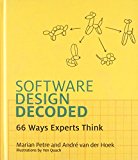 Book Software Design Decoded: 66 Ways Experts Think (The MIT Press) free