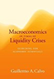 Book Macroeconomics in Times of Liquidity Crises: Searching for Economic Essentials (Ohlin Lectures) free