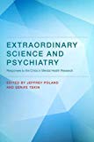 Book Extraordinary Science and Psychiatry: Responses to the Crisis in Mental Health Research (Philosophical Psychopathology) free