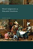 Book Moral Judgments as Educated Intuitions (The MIT Press) free