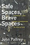 Book Safe Spaces, Brave Spaces: Diversity and Free Expression in Education (The MIT Press) free