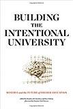 Book Building the Intentional University: Minerva and the Future of Higher Education (The MIT Press) free