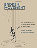Book Broken Movement: The Neurobiology of Motor Recovery after Stroke (The MIT Press) free