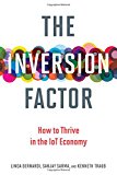 Book The Inversion Factor: How to Thrive in the IoT Economy (The MIT Press) free