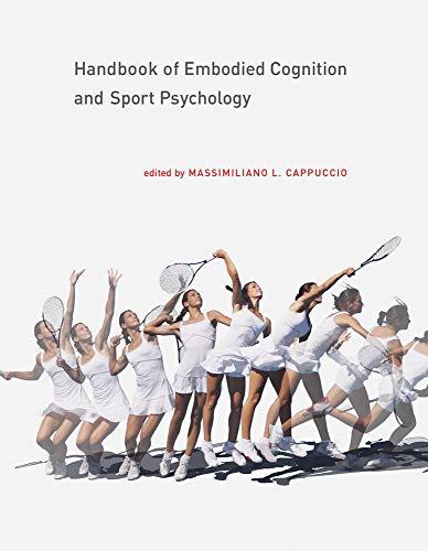 Book Handbook of Embodied Cognition and Sport Psychology (The MIT Press) free