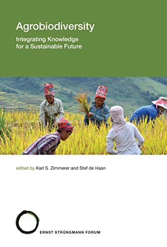 Book Agrobiodiversity: Integrating Knowledge for a Sustainable Future (Strüngmann Forum Reports) free