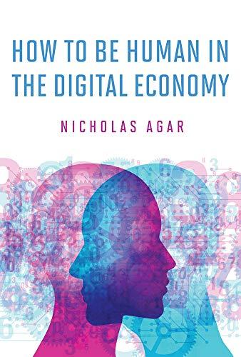Book How to Be Human in the Digital Economy (The MIT Press) free