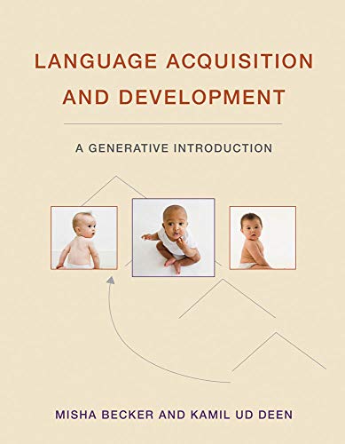 Book Language Acquisition and Development: A Generative Introduction (The MIT Press) free