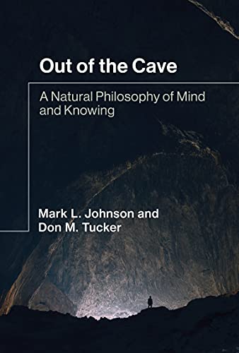 Book Out of the Cave: A Natural Philosophy of Mind and Knowing free