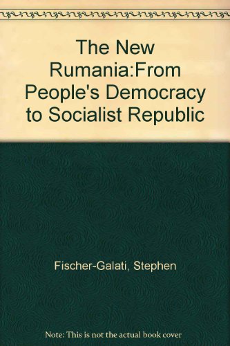 Book The New Rumania: From People's Democracy To Socialist Republic (the Mit Press) free