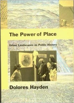 Book The Power of Place: Urban Landscapes as Public History free