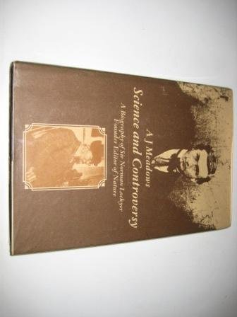Book Science And Controversy: A Biography Of Sir Norman Lockyer free