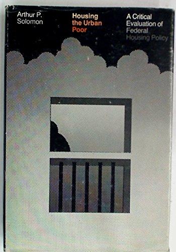 Book Housing the urban poor;: A critical evaluation of Federal housing policy (A Publication of the Joint Center for Urban Studies of the Massachusetts Institute of Technology and Harvard University) free