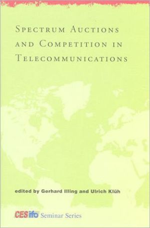 Book Spectrum Auctions And Competition In Telecommunications (cesifo Seminar Series) free