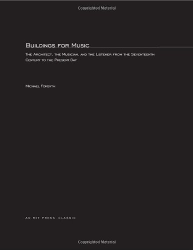 Book Buildings for Music: The Architect, the Musician, and the Listener from the 17th Century to the Present Day free