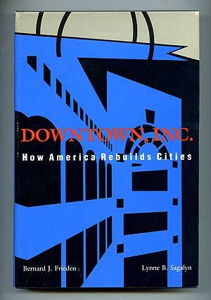 Book Downtown, Inc. : How America Rebuilds Cities free