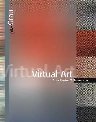Book Virtual Art: From Illusion to Immersion (Leonardo Books) free