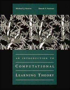 Book An Introduction to Computational Learning Theory (The MIT Press) free