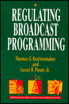 Book Regulating Broadcast Programming (Aei Studies in Telecommunications Deregulation) free