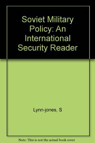 Book Soviet Military Policy: An International Security Reader (international Security Readers) free