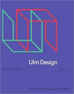 Book Ulm Design: The Morality of Objects free