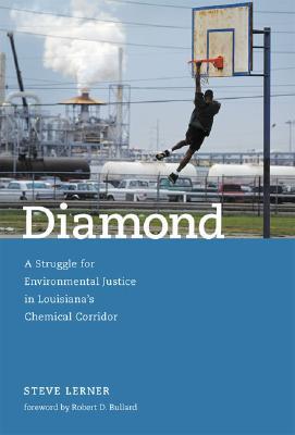 Book Diamond: A Struggle for Environmental Justice in Louisiana's Chemical Corridor (Urban and Industrial Environments) free