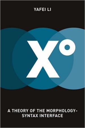 Book XO: A Theory of the Morphology-Syntax Interface free