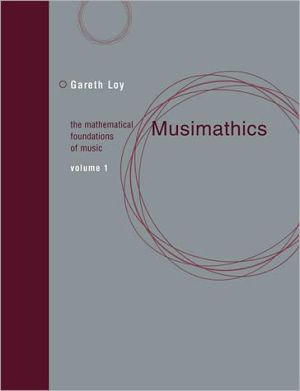 Book Musimathics: The Mathematical Foundations of Music (Volume 1) free