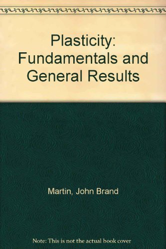 Book Plasticity: Fundamentals and General Results free