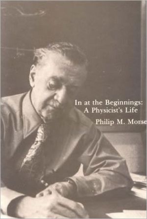 Book In at the Beginnings: A Physicist's Life free