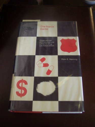 Book The Narc's Game: Organizational and Informational Limits on Drug Law Enforcement free