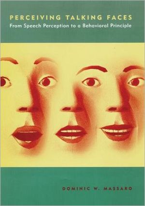 Book Perceiving Talking Faces: From Speech Perception to a Behavioral Principle (Cognitive Psychology) free