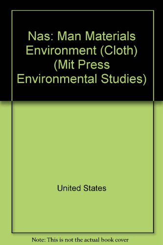 Book Man, Materials and Environment: A Report to the National Commission on Materials Policy (MIT Press Environmental Studies series) free