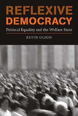 Book Reflexive Democracy: Political Equality and the Welfare State (Studies in Contemporary German Social Thought) free