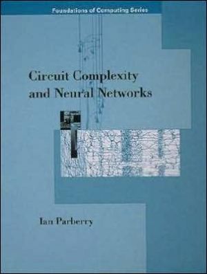 Book Circuit Complexity and Neural Networks (Foundations of Computing) free