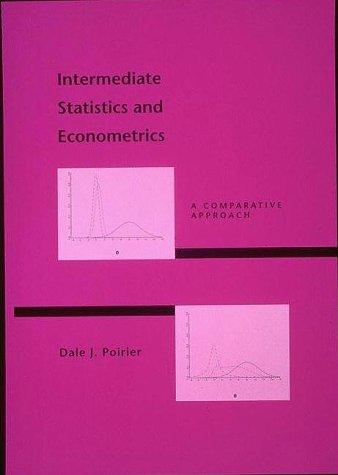 Book Intermediate Statistics and Econometrics: A Comparative Approach free