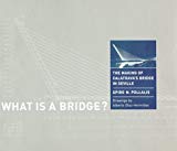 Book What Is a Bridge? The Making of Calatrava's Bridge in Seville free