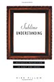 Book Sublime Understanding: Aesthetic Reflection in Kant and Hegel (Studies in Contemporary German Social Thought) free