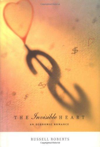 Book The Invisible Heart: An Economic Romance free
