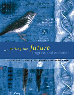 Book Writing the Future: Progress and Evolution (Terra Nova Books) free