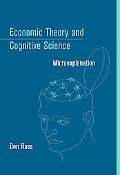 Book Economic Theory and Cognitive Science: Microexplanation (Bradford Books) free