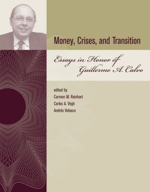 Book Money, Crises, and Transition: Essays in Honor of Guillermo A. Calvo (The MIT Press) free