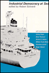 Book Industrial Democracy At Sea: Authority And Democracy On A Norwegian Freighter free