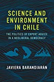 Book Science and Environment in Chile: The Politics of Expert Advice in a Neoliberal Democracy (Urban and Industrial Environments) free